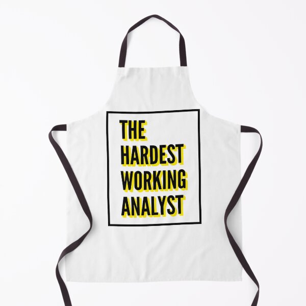 Item preview, The Hardest Working Analyst Quote For The Best Analyst At Work designed and sold by SVPOD.
