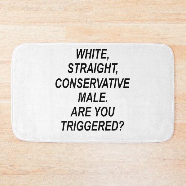 Item preview, White straight conservative male Are you triggered designed and sold by andygiangore.