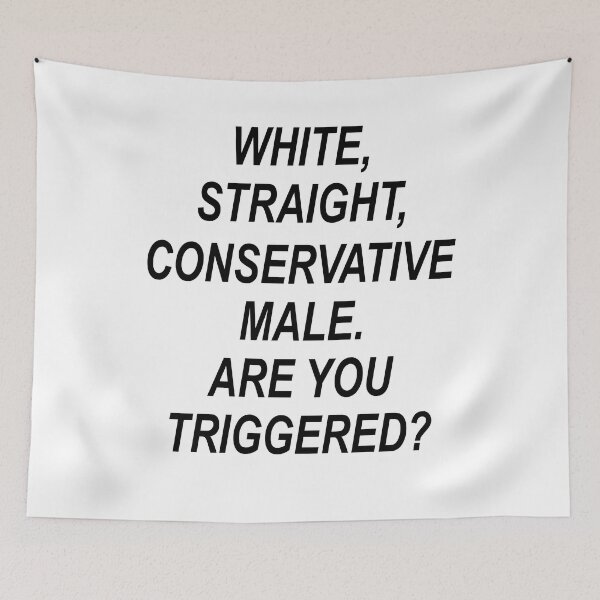 Item preview, White straight conservative male Are you triggered designed and sold by andygiangore.