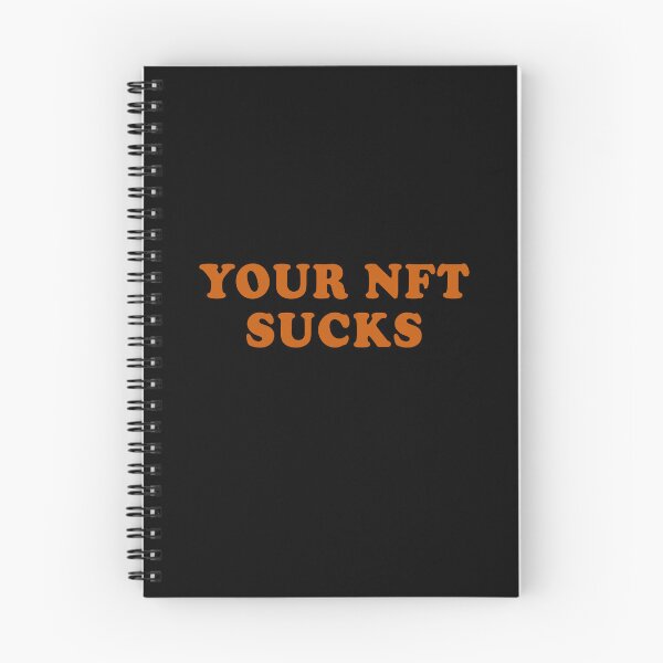 Item preview, your NFT sucks designed and sold by andygiangore.