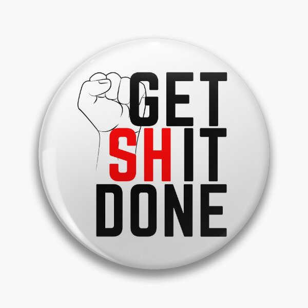 Item preview, Get Shit Done designed and sold by STIGPhotoDesign.