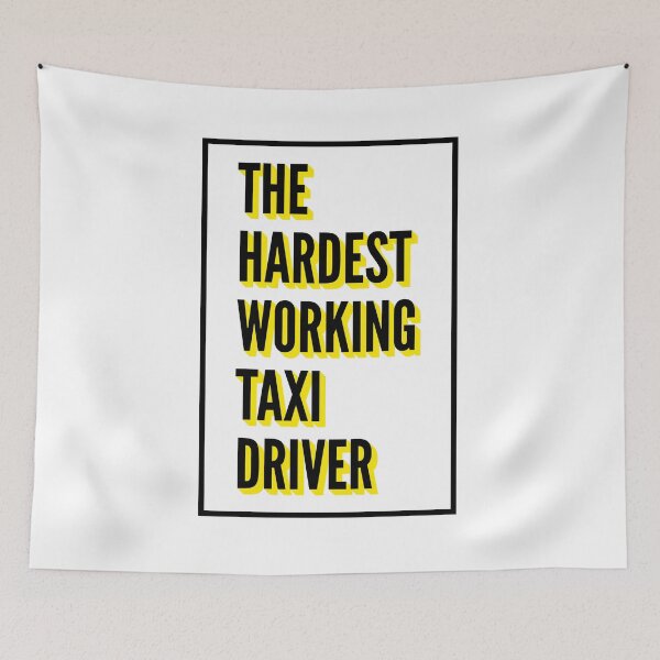 Item preview, The Hardest Working Taxi driver Quote For The Best Taxi driver At Work designed and sold by SVPOD.