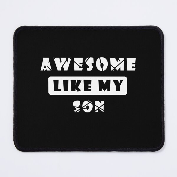 Item preview, Awesome Like My Son Funny and simple designed and sold by AT8K.