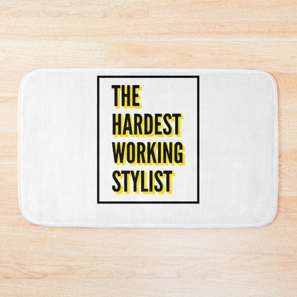 Item preview, The Hardest Working Stylist Quote For The Best Stylist At Work designed and sold by SVPOD.