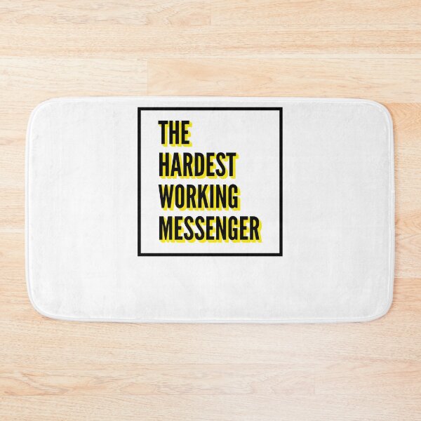 Item preview, The Hardest Working Messenger Quote For The Best Messenger At Work designed and sold by SVPOD.