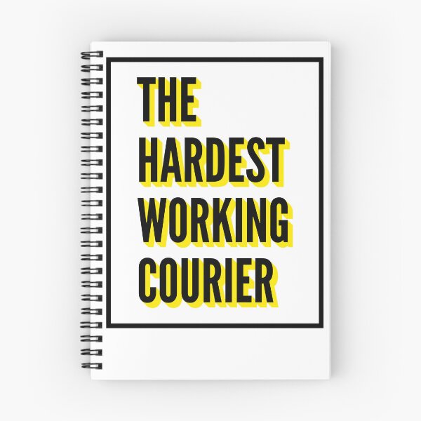 Item preview, The Hardest Working Courier Quote For The Best Courier At Work designed and sold by SVPOD.