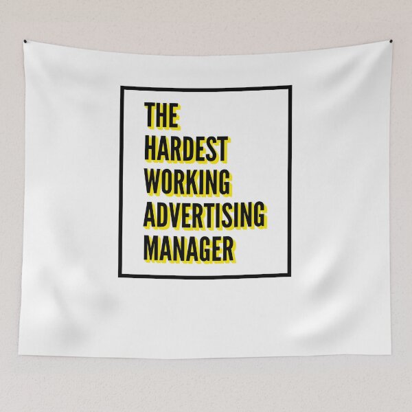Item preview, The Hardest Working Advertising Manager Quote For The Best Advertising Manager At Work designed and sold by SVPOD.