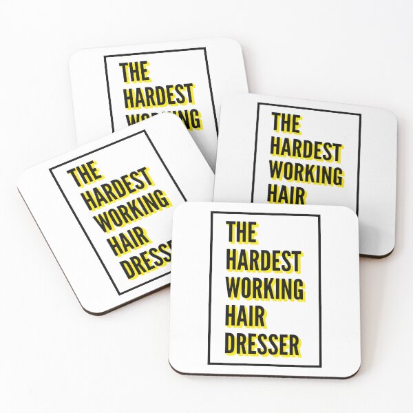 Item preview, The Hardest Working Hair Dresser Quote For The Best Hair Dresser At Work designed and sold by SVPOD.