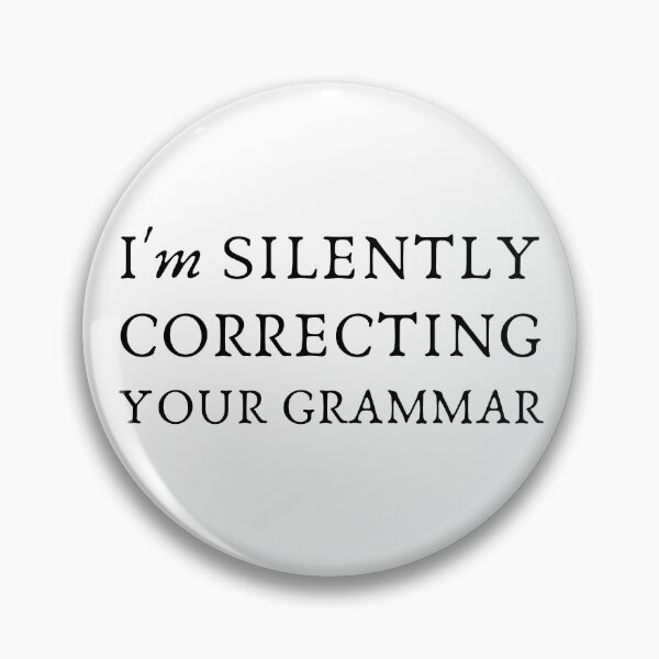 Artikelvorschau, I'm Silently Correcting Your Grammar entworfen und verkauft von STIGPhotoDesign.