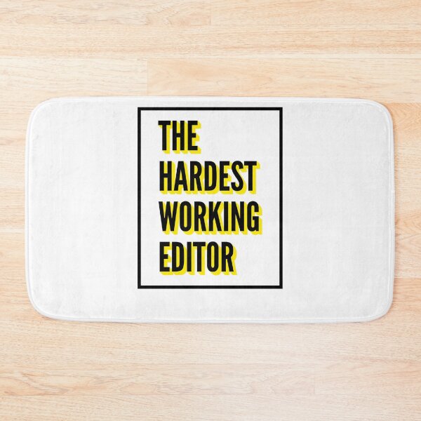 Item preview, The Hardest Working Editor Quote For The Best Editor At Work designed and sold by SVPOD.