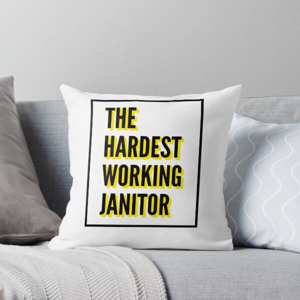 Item preview, The Hardest Working Janitor Quote For The Best Janitor At Work designed and sold by SVPOD.
