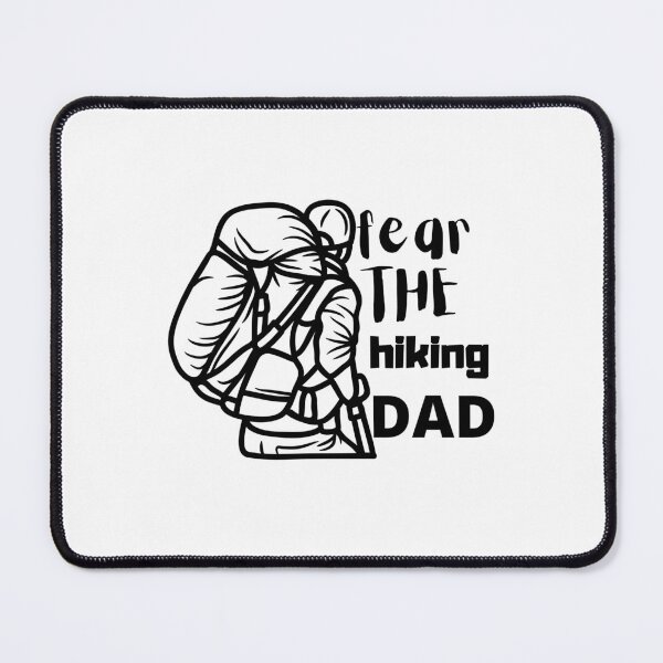 Item preview,  fear the hiking dad, Cool hiking dad designed and sold by H-ALPHA.