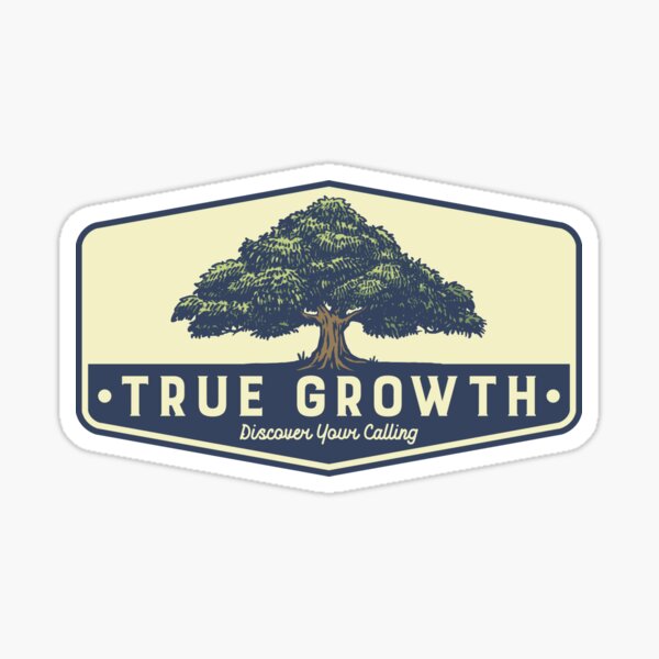 True Growth: Discover Your Calling Sticker