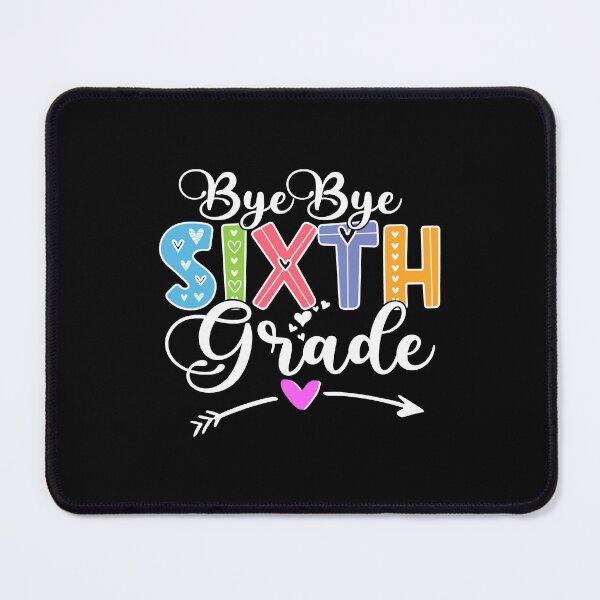 Item preview, Bye Bye 6th Grade Hello Summer ,Funny 2022 Graduation designed and sold by MissouriBoyer.