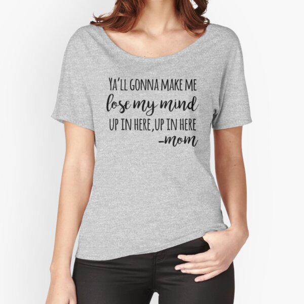 Lose My Mind Relaxed Fit T-Shirt