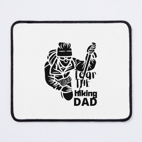 Item preview,  fear the hiking dad, Cool hiking dad designed and sold by H-ALPHA.