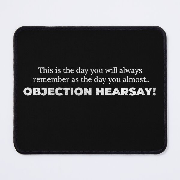 Item preview, Objection Hearsay! Funny Happy Hour Anytime  designed and sold by MarioShirtWorld.
