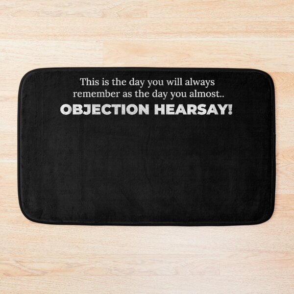 Item preview, Objection Hearsay! Funny Happy Hour Anytime  designed and sold by MarioShirtWorld.
