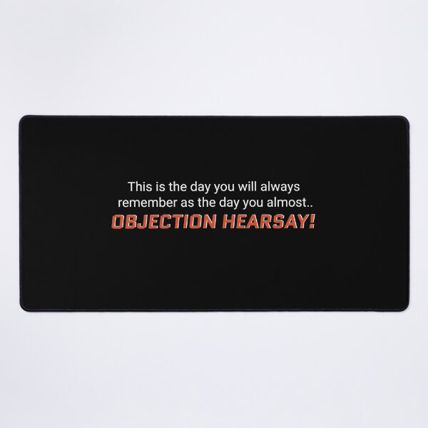 Item preview, Objection, Hearsay! designed and sold by MarioShirtWorld.
