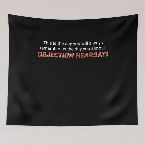 Item preview, Objection, Hearsay! designed and sold by MarioShirtWorld.