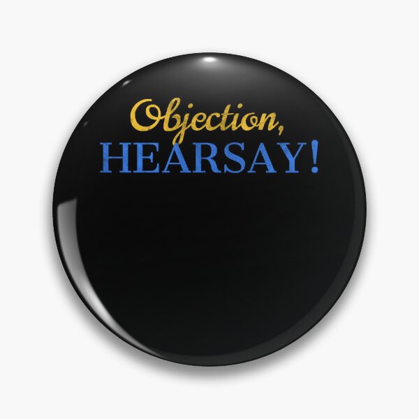 Item preview, Objection Hearsay designed and sold by MarioShirtWorld.