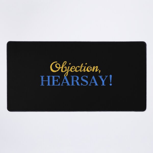 Item preview, Objection Hearsay designed and sold by MarioShirtWorld.
