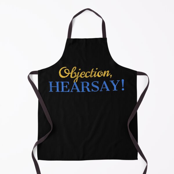 Item preview, Objection Hearsay designed and sold by MarioShirtWorld.