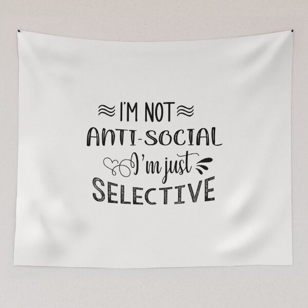 Item preview, I'm not anti-social, i'm Just selective. designed and sold by TheFoolsGallery.