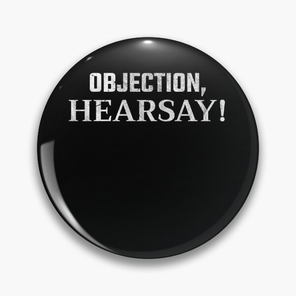 Item preview, Objection Hearsay I Funny Hear Say designed and sold by MarioShirtWorld.