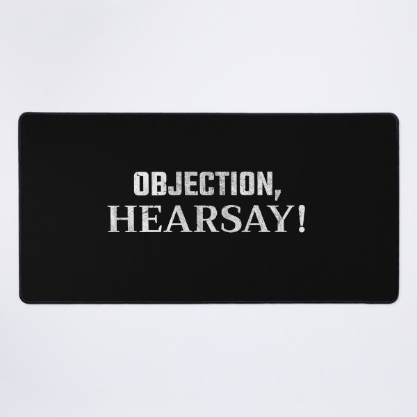 Item preview, Objection Hearsay I Funny Hear Say designed and sold by MarioShirtWorld.