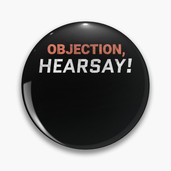 Item preview, Objection Hearsay! Funny Happy Hour Anytime  designed and sold by MarioShirtWorld.
