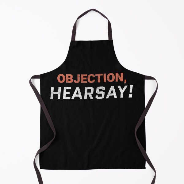 Item preview, Objection Hearsay! Funny Happy Hour Anytime  designed and sold by MarioShirtWorld.