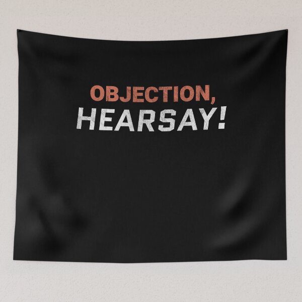 Item preview, Objection Hearsay! Funny Happy Hour Anytime  designed and sold by MarioShirtWorld.