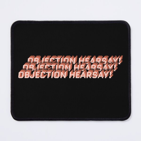 Item preview, Objection Hearsay! designed and sold by MarioShirtWorld.