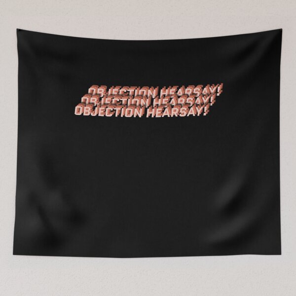 Item preview, Objection Hearsay! designed and sold by MarioShirtWorld.