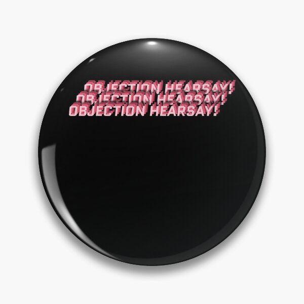 Item preview, Objection Hearsay designed and sold by MarioShirtWorld.