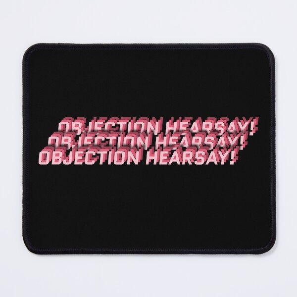 Item preview, Objection Hearsay designed and sold by MarioShirtWorld.