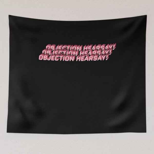 Item preview, Objection Hearsay designed and sold by MarioShirtWorld.