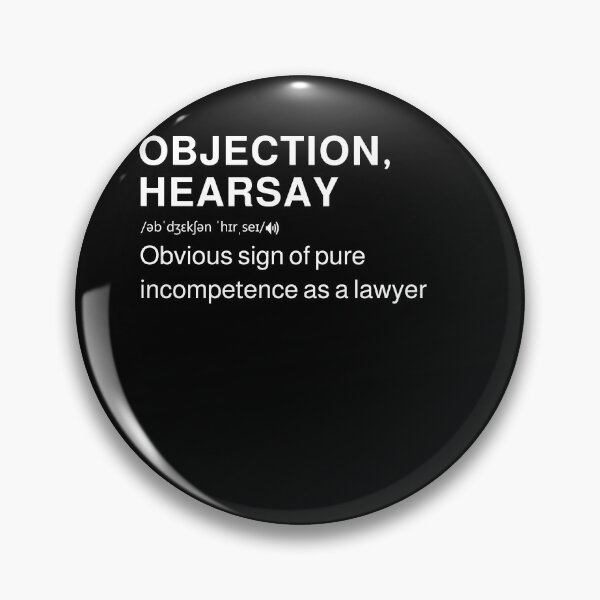 Aperçu de l'œuvre Objection, Hearsay Definition  créée et vendue par MarioShirtWorld.