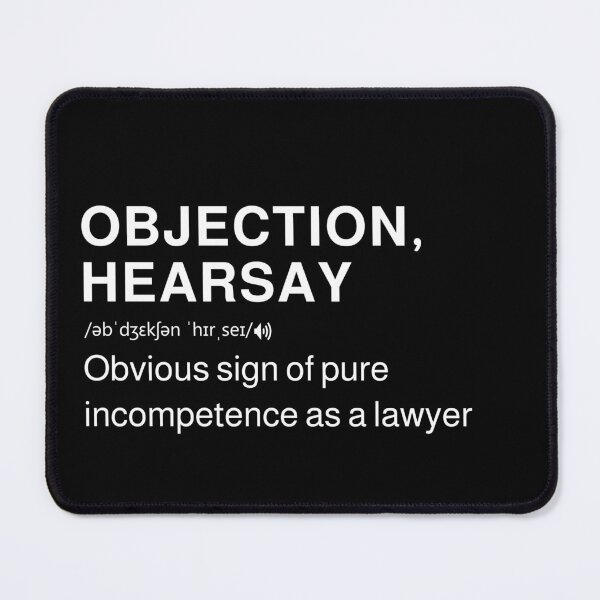 Item preview, Objection, Hearsay Definition designed and sold by MarioShirtWorld.