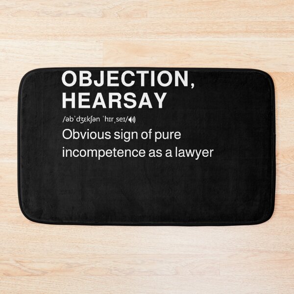 Item preview, Objection, Hearsay Definition  designed and sold by MarioShirtWorld.