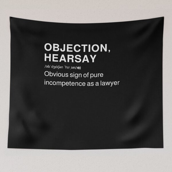 Item preview, Objection, Hearsay Definition  designed and sold by MarioShirtWorld.