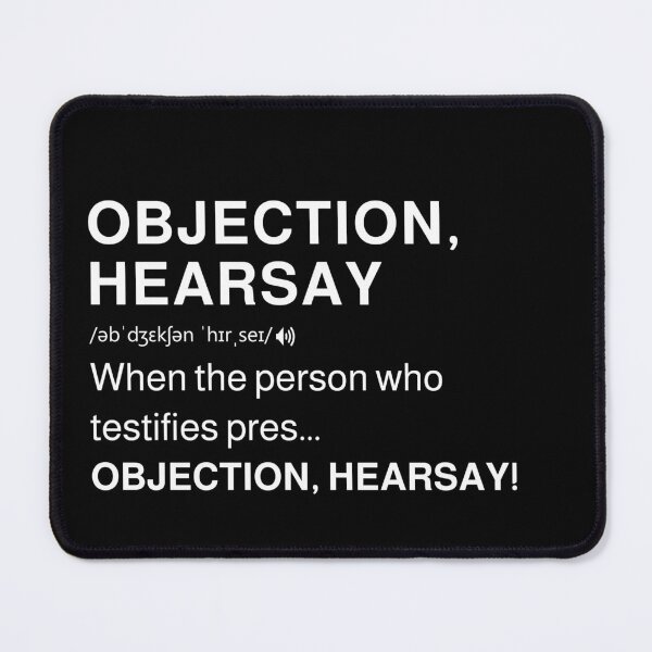 Item preview, Funny Objection Hearsay Definition I Trendy Sarcastic Lawyer designed and sold by MarioShirtWorld.