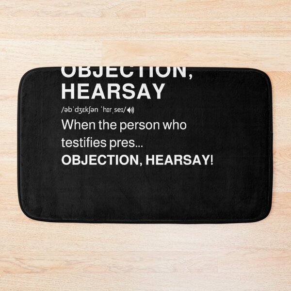 Item preview, Funny Objection Hearsay Definition I Trendy Sarcastic Lawyer designed and sold by MarioShirtWorld.