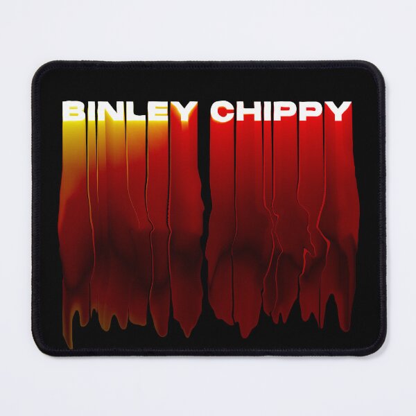 Item preview, THE DRIPPING CHIPPER. BINLEY MEGA CHIPPY MEME. designed and sold by mjtcrp.