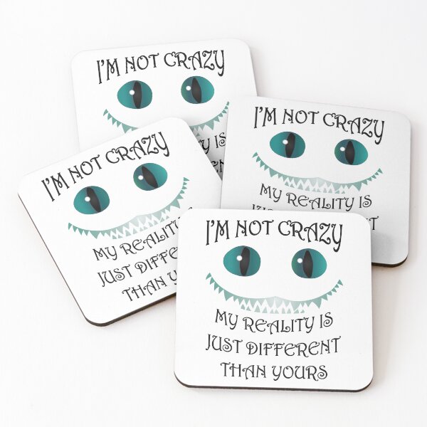 Item preview, I'm Not Crazy - Cheshire Cat - Alice in Wonderland designed and sold by TheInkElephant.