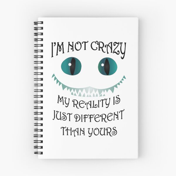 Item preview, I'm Not Crazy - Cheshire Cat - Alice in Wonderland designed and sold by TheInkElephant.