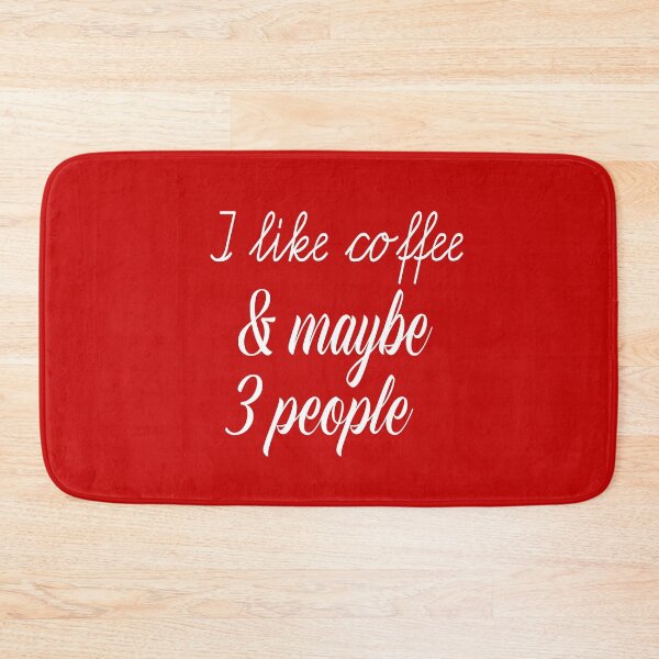 Item preview, I Like Coffee And Maybe 3 People designed and sold by ASSOUKI9.