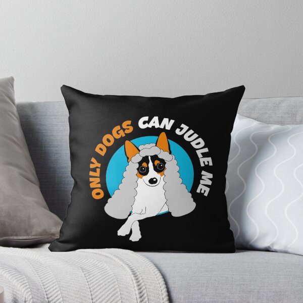 Artikelvorschau, Only Dogs Can Judge Me entworfen und verkauft von natysik111188.