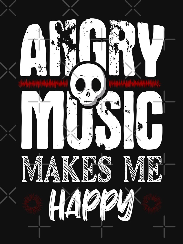 Angry Music makes me Happy - funny metalhead outfits gifts Essential  T-Shirt for Sale by Wolloh | Redbubble